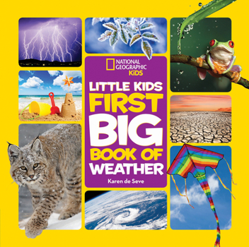 Hardcover National Geographic Little Kids First Big Book of Weather Book