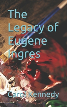Paperback The Legacy of Eugene Ingres Book