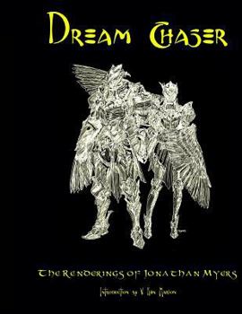 Paperback Dream Chasers: The Renderings of Jonathan Myers Book