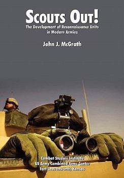 Paperback Scouts Out! The Development of Reconnaissance Units in Modern Armies Book