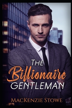 The Billionaire Gentleman: An Age Gap Fake Romance - Book #8 of the Billionaire Series