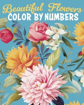 Paperback Beautiful Flowers Color by Numbers Book