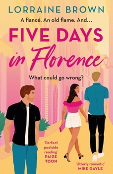 Paperback Five Days in Florence: The Deliciously Romantic Holiday Romance You Don't Want to Miss! Book