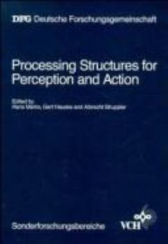 Hardcover Processing Structures for Perception and Action: Final Report of the Sonderforschungsbereich "Kybernetik" 1969 - 1983 Book