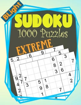 Paperback BLight Sudoku Puzzles: 1000 Sudoku Puzzle Book For Adults (Puzzles & Games for Adults) - Extreme Level Book