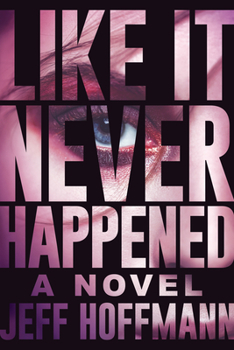 Hardcover Like It Never Happened Book