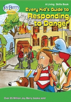 Paperback Every Kid's Guide to Responding To Danger Book
