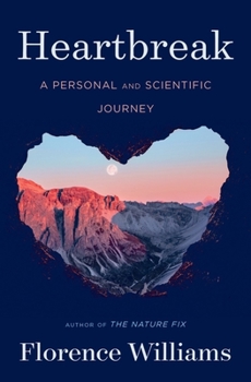 Hardcover Heartbreak: A Personal and Scientific Journey Book