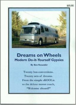Paperback Dreams on Wheels: Modern Do-it-Yourself Gypsies Book