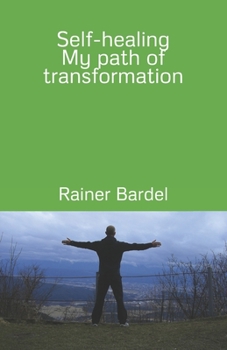 Paperback Self-healing My path of transformation Book