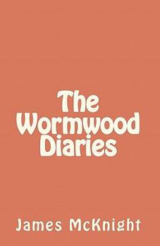 Paperback The Wormwood Diaries Book