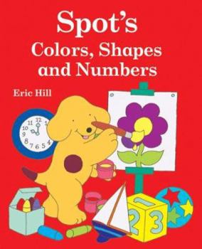 Board book Spot's Colors, Shapes, and Numbers Book