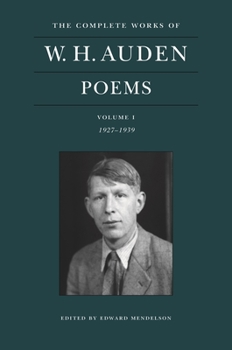 Hardcover The Complete Works of W. H. Auden: Poems, Volume I: 1927-1939 Book