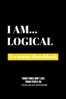 Paperback I Am Logical: Premium Blank Sketchbook Book