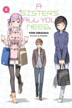 Paperback A Sister's All You Need., Vol. 8 (Light Novel): Volume 8 Book