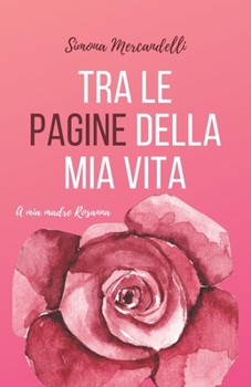 Tra le pagine della mia vita
