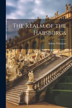 Paperback The Realm of the Habsburgs Book