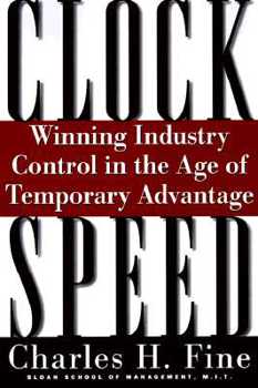 Hardcover Clockspeed: Winning Industry Control In The Age Of Temporary Advantage Book