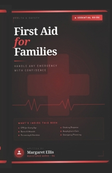 Paperback First Aid for Families: Handle Emergency with Confidence Book