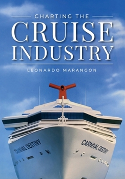 Paperback Charting the Cruise Industry Book