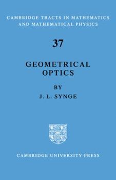 Paperback Geometrical Optics: An Introduction to Hamilton's Method Book