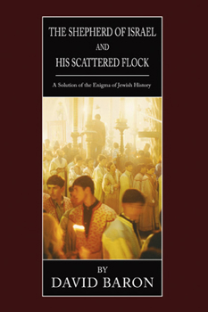 Paperback The Shepherd of Israel and His Scattered Flock Book