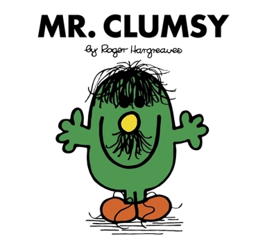 Mr. Clumsy - Book #28 of the Mr. Men