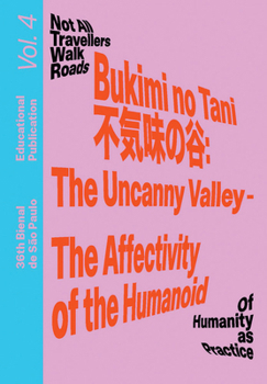 Paperback Bukimi No Tani (不気味の谷): The Uncanny Valley - The Affectivity of the Humanoid: Educational Publication Vol. 4 Book