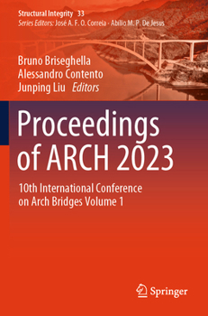 Paperback Proceedings of Arch 2023: 10th International Conference on Arch Bridges Volume 1 Book