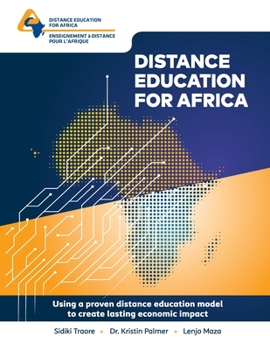 Paperback Distance Education For Africa: Using a Proven distance education model to create lasting economic impact Book