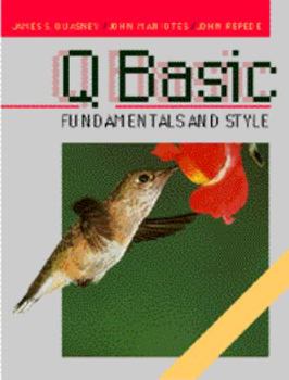 Paperback QBASIC Fundamentals and Style with an Introduction to Microsoft Visual Basic for Windows Book