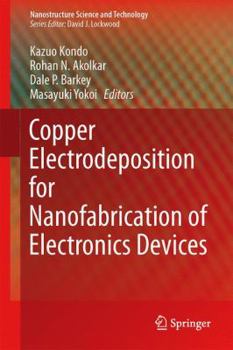 Hardcover Copper Electrodeposition for Nanofabrication of Electronics Devices Book