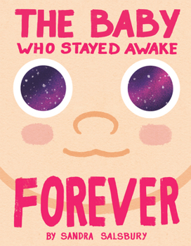 Hardcover The Baby Who Stayed Awake Forever Book