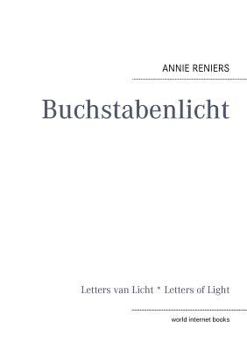 Buchstabenlicht: Letters van Licht * Letters of Light