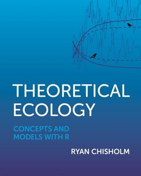 Hardcover Theoretical Ecology: Concepts and Models with R Book