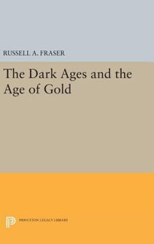 Hardcover The Dark Ages and the Age of Gold Book