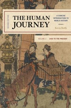 Paperback Human Journey: A Concise Introduction to World History, 1450 to the Present Book