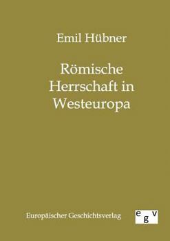 Paperback Römische Herrschaft in Westeuropa [German] Book