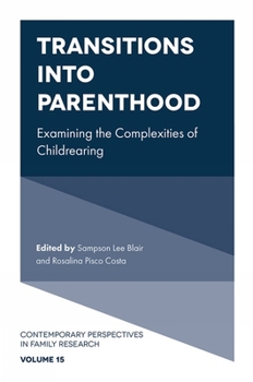 Hardcover Transitions Into Parenthood: Examining the Complexities of Childrearing Book
