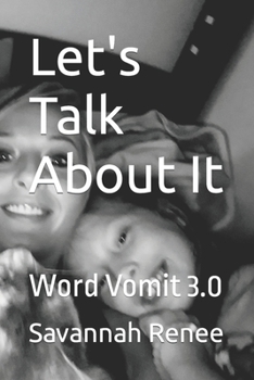 Paperback Let's Talk About It: Word Vomit 3.0 Book