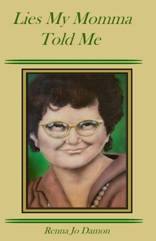 Paperback Lies My Momma Told Me Book