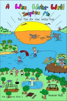 Paperback A Wise Water World Inspires Me: Workbook Book