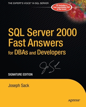 Hardcover SQL Server 2000 Fast Answers for Dbas and Developers, Signature Edition: Signature Edition [With CD-ROM] Book