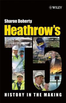 Hardcover Heathrow's Terminal 5: History in the Making Book