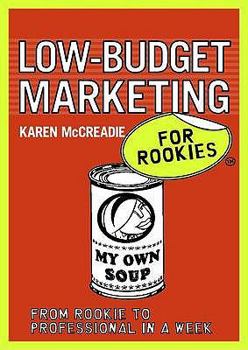 Paperback Low-budget Marketing for Rookies Book