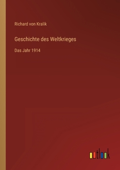 Paperback Geschichte des Weltkrieges: Das Jahr 1914 [German] Book
