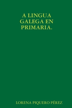 Paperback A Lingua Galega En Primara. [Spanish] Book