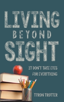 Paperback Living Beyond Sight Book