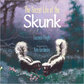 Hardcover The Secret Life of the Skunk Book