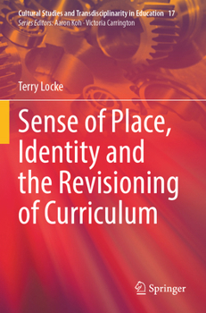 Paperback Sense of Place, Identity and the Revisioning of Curriculum Book